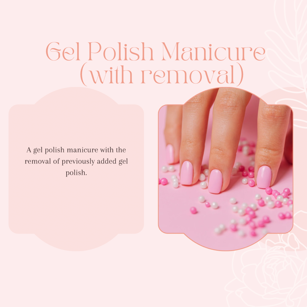 Gel Polish Manicure With Removal