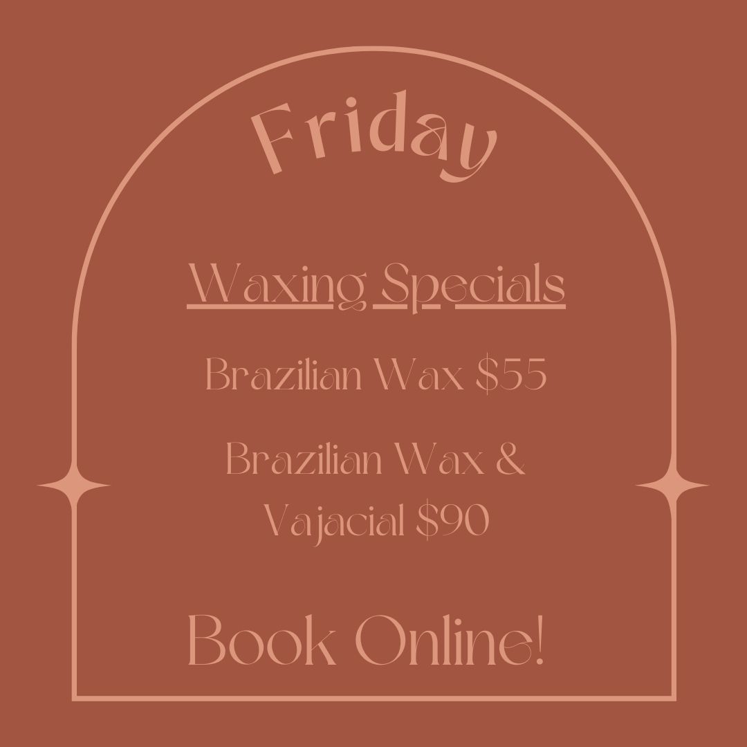 Friday Special -Brazilian Wax