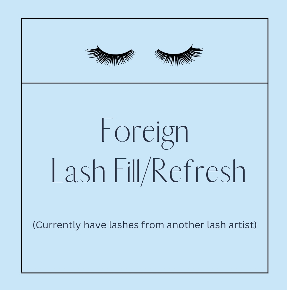 Foreign Lash Fill/Refresh