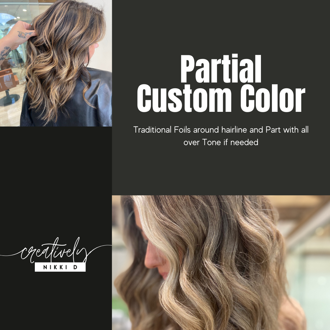 Partial Custom Color Or Blonding