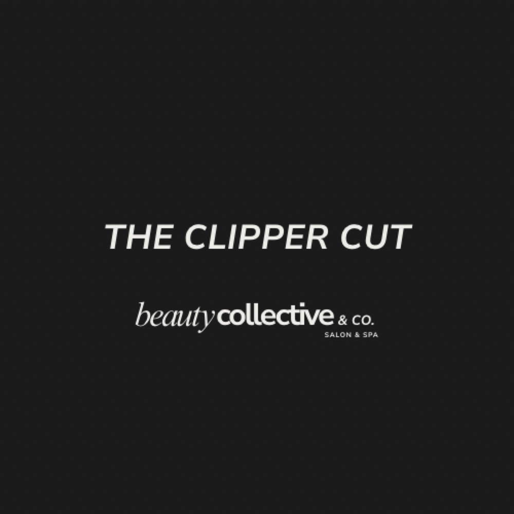 The Clipper Haircut at Beauty Collective & Co. in Rochelle, IL