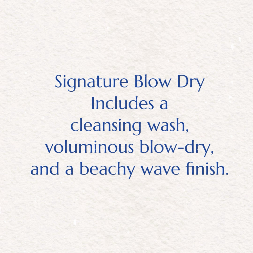 SIGNATURE BLOWOUT