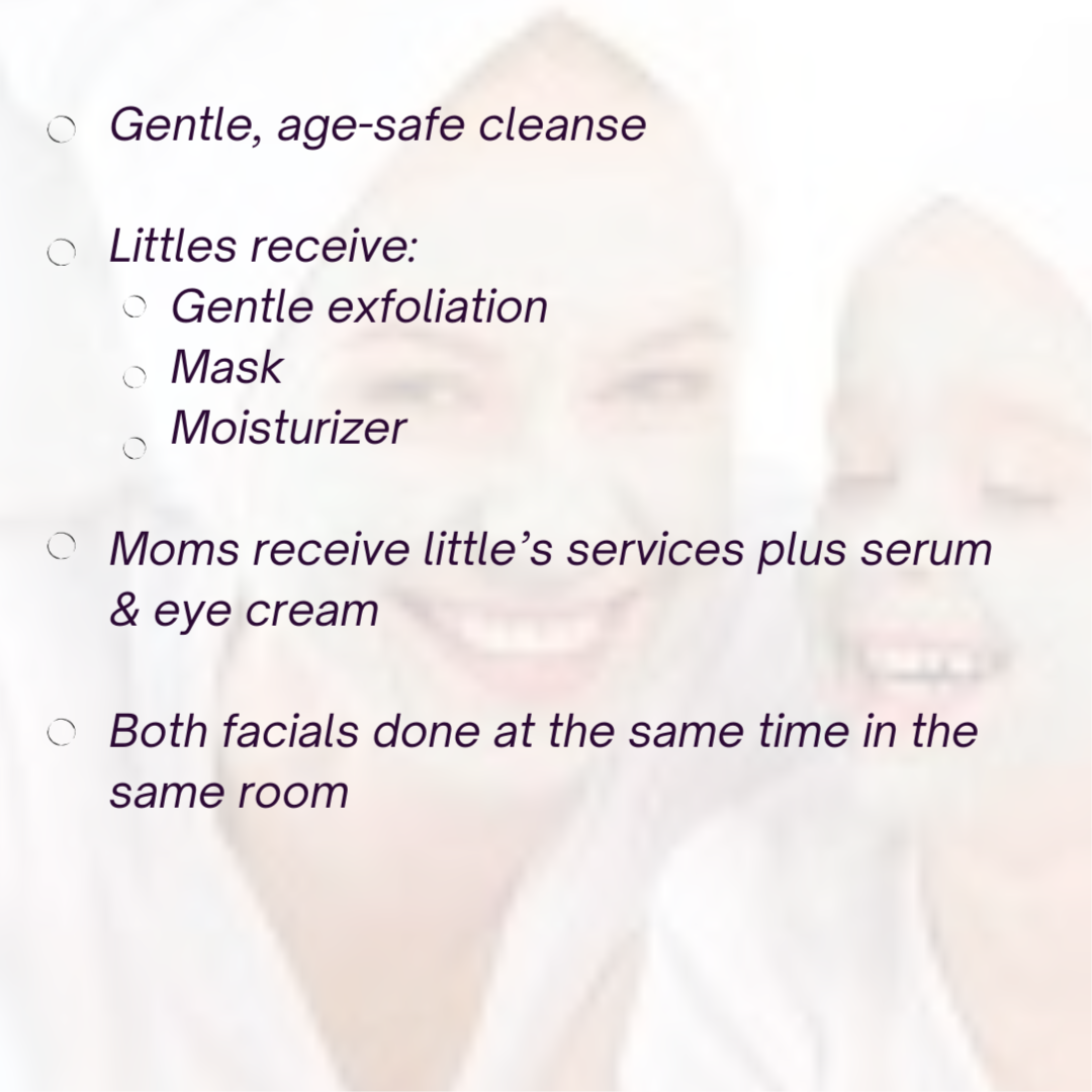 Mommy & Me Facial Event May 2nd