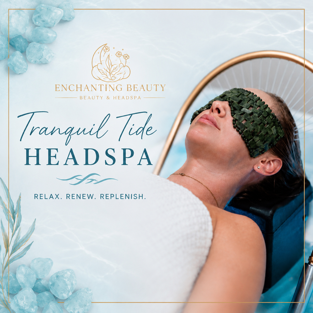 Tranquil Tide Headspa at Enchanting Beauty in Clarkesville, GA