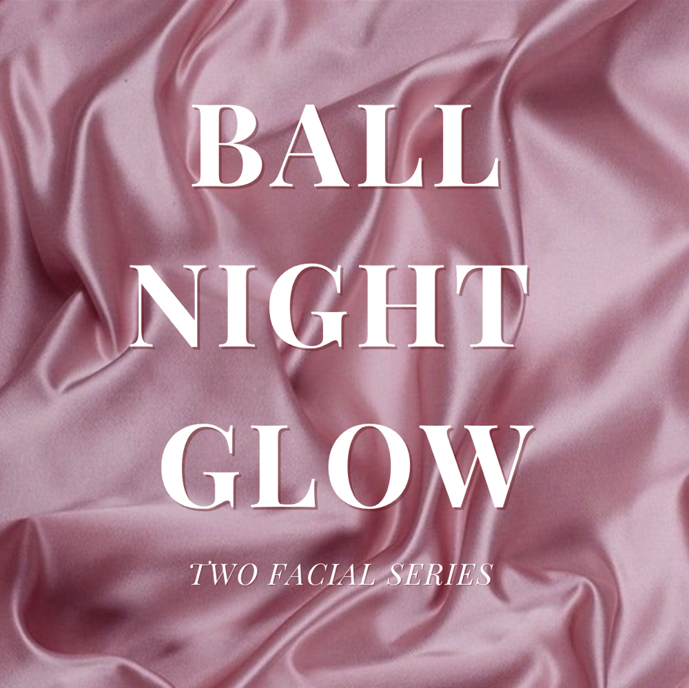 Ball Night Glow - Two Facial Series