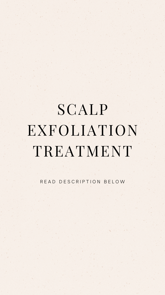 Scalp Exfoliation Treatment