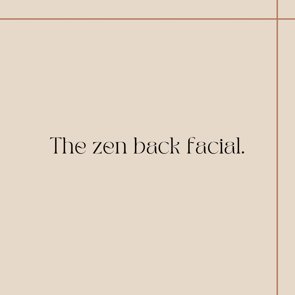 The Zen Back Facial
