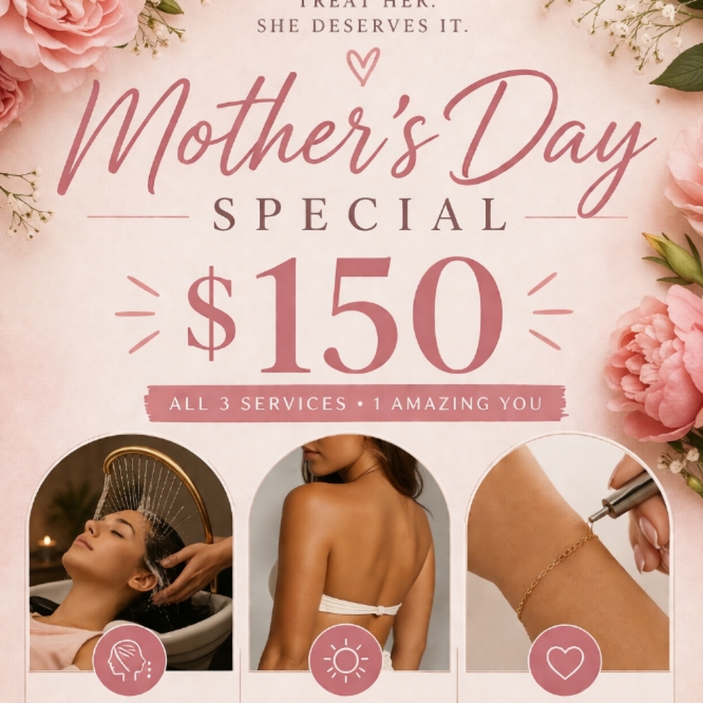 Mothers Day Special 1 at Madi G's Head Spa. Spray Tan. Permanent Jewelry. in Oneonta, AL