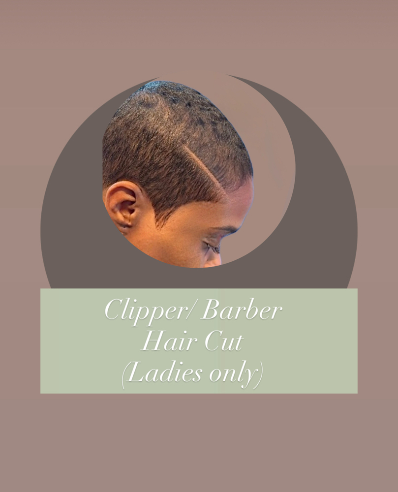 Barber Haircut for Ladies Only