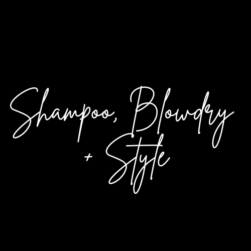 Shampoo, Blowdry + Style