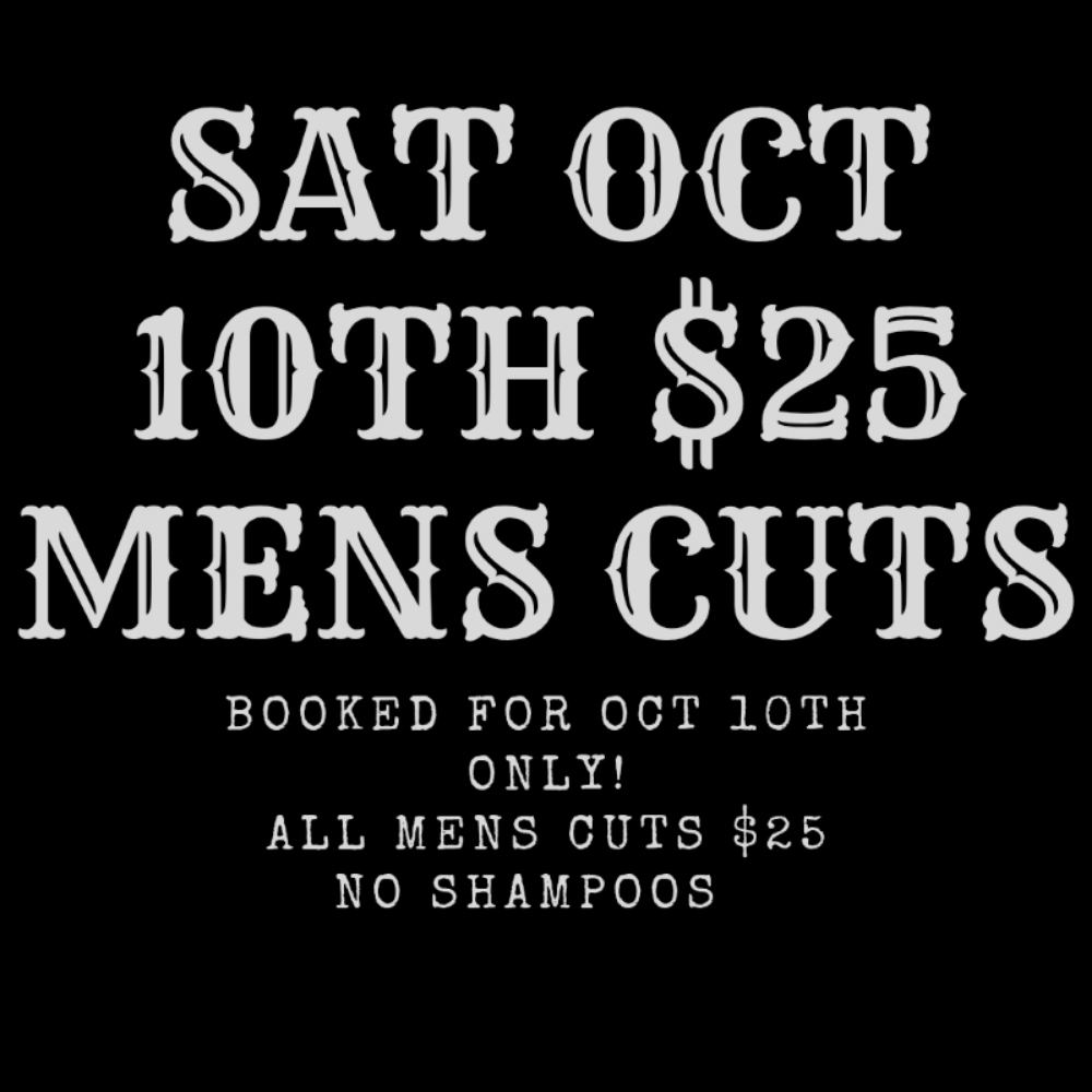 SAT OCT 10TH SPECIAL $25 at Skeleton Key Haircuts in Simpsonville, SC