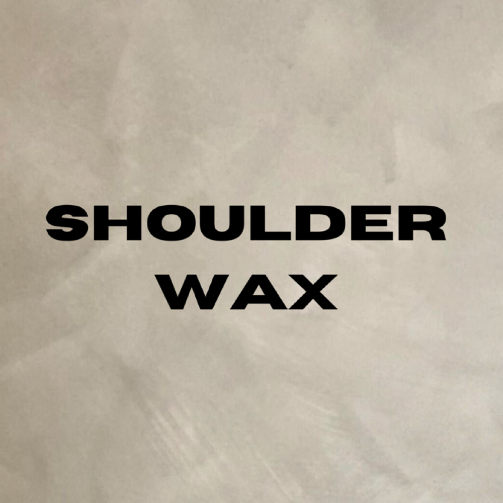 Shoulder Wax