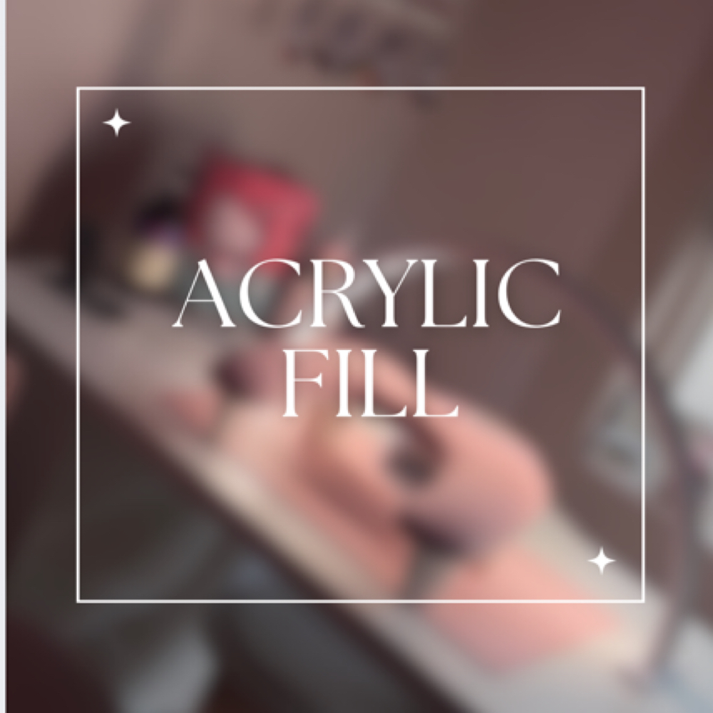 Acrylic Fill at Yesenia Denise in San Antonio, TX