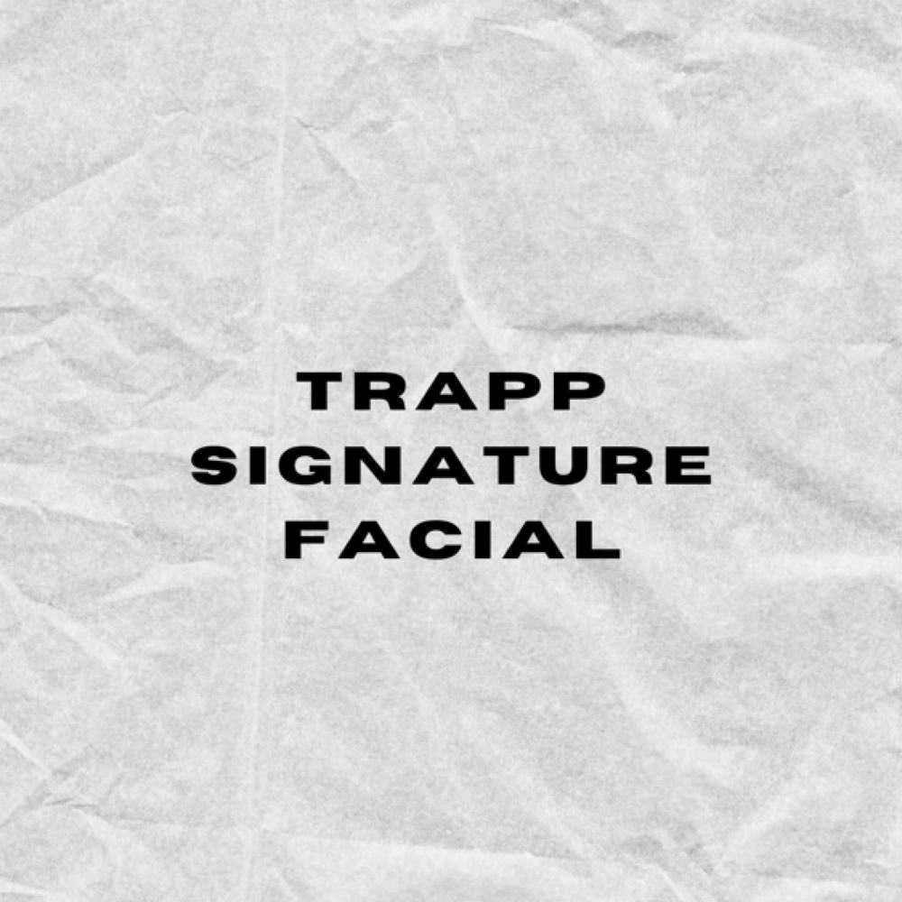 TRAPP SIGNATURE FACIAL at Tha BeautyTrapp in Hagerstown, MD