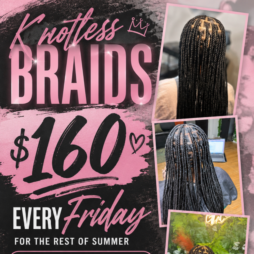 Friday $160 knotless Summer Deal at VERALUXEBEAUTYBYYANA in Waukegan, IL