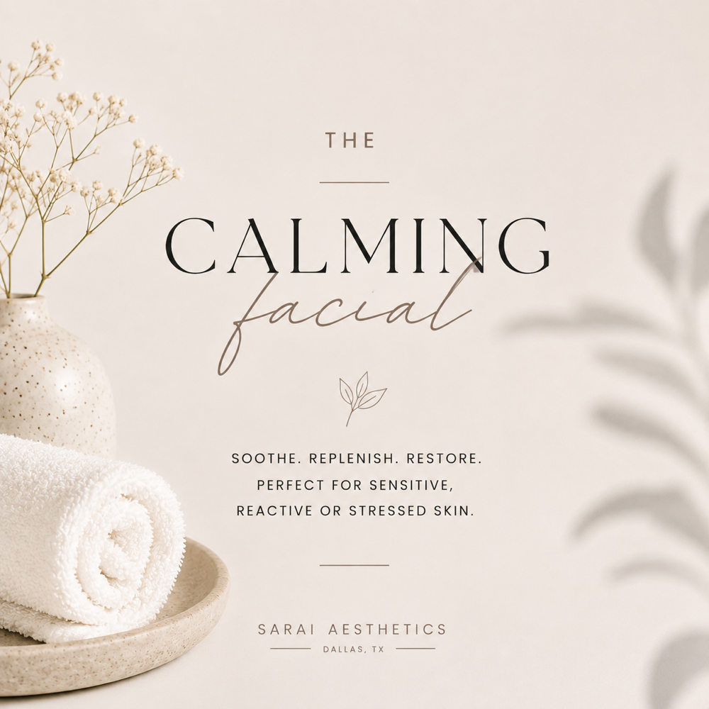 The Signature Calming Facial at Sarai Aesthetics in Dallas, TX