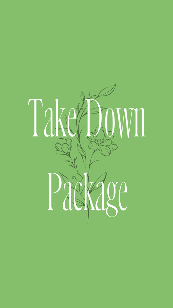 Take Down Treatment Package