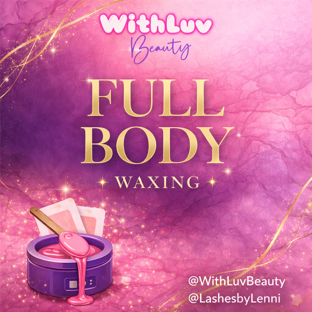 Full body wax at With Luv Beauty in Moreno Valley, CA