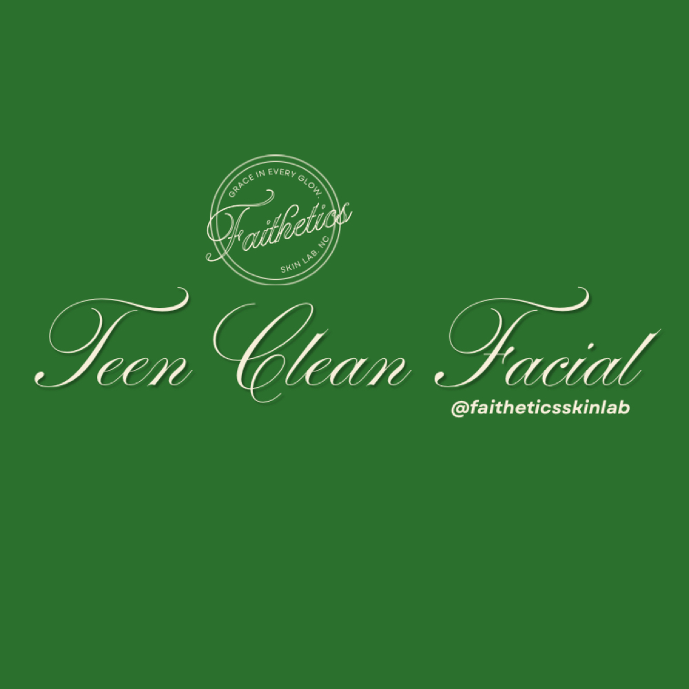 Teen Clean at Faithetics Skin Lab, LLC in Zebulon, NC