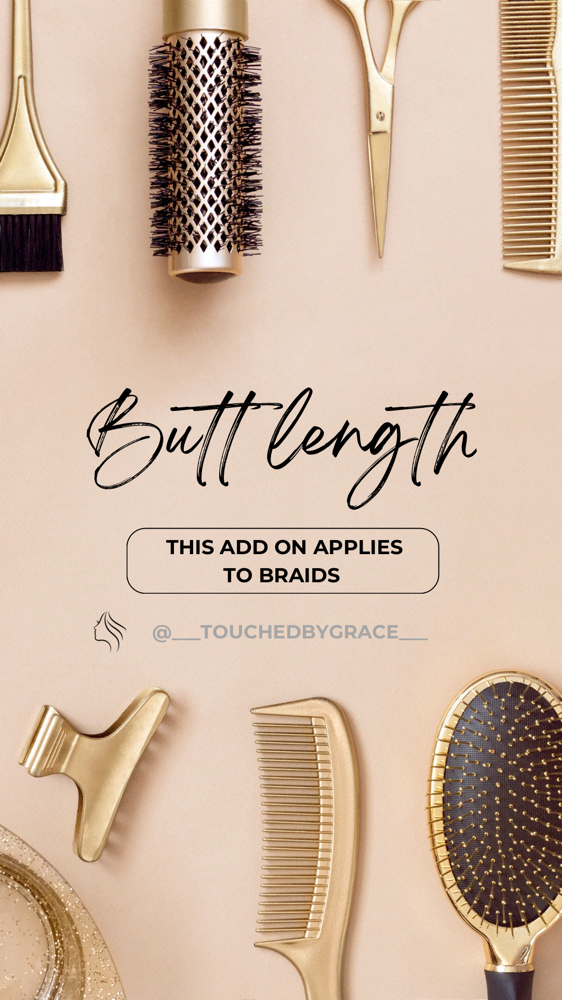 BUTT LENGTH at Touched by Grace in Jersey City, NJ