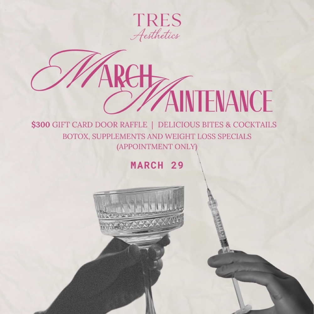 ✨March Maintenance 💉✨ at TRES Aesthetics in Missouri, TX