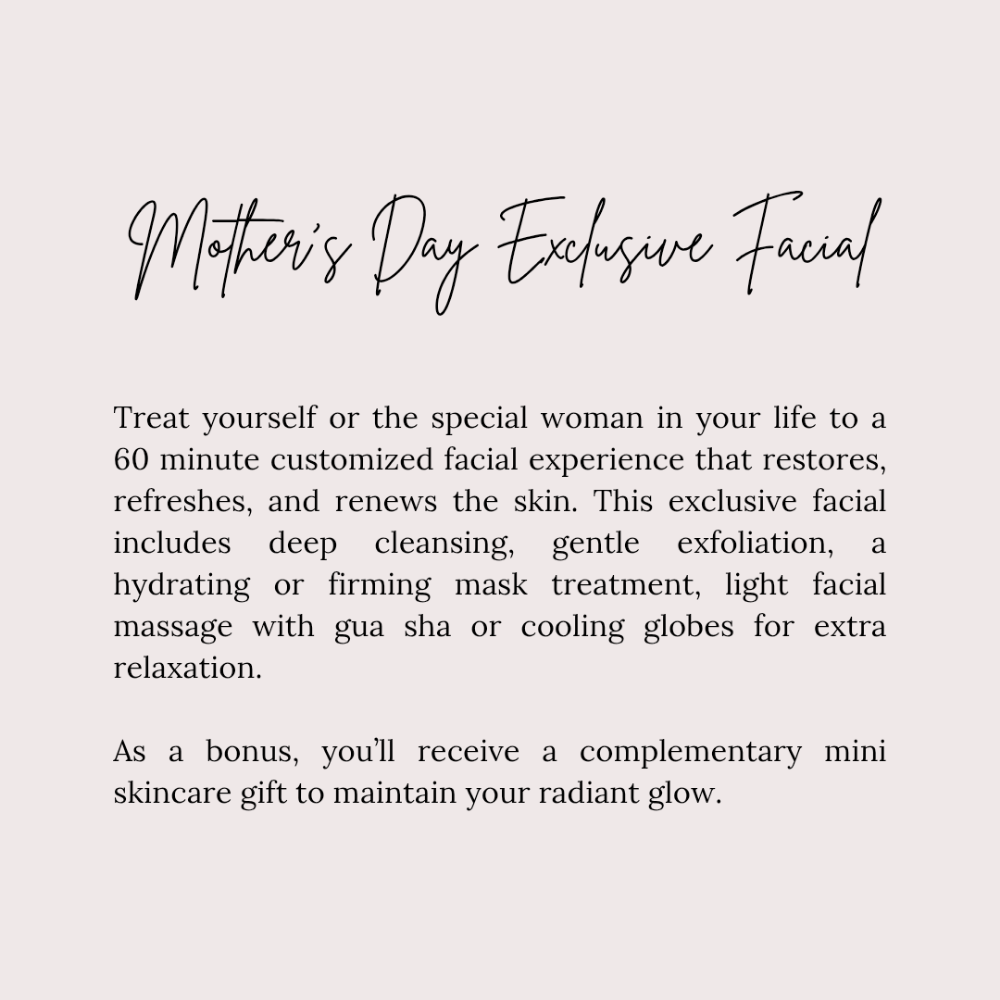 Mother's Day Exclusive Facial