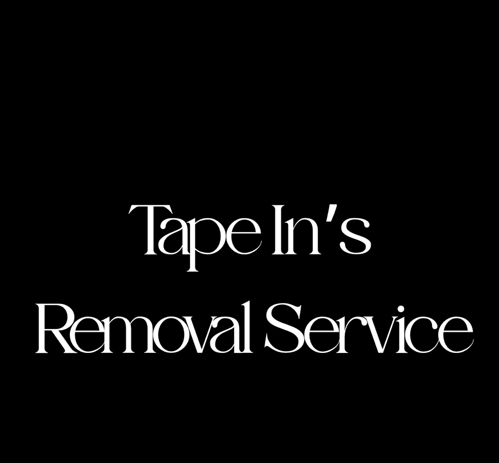 Tape In’s Removal