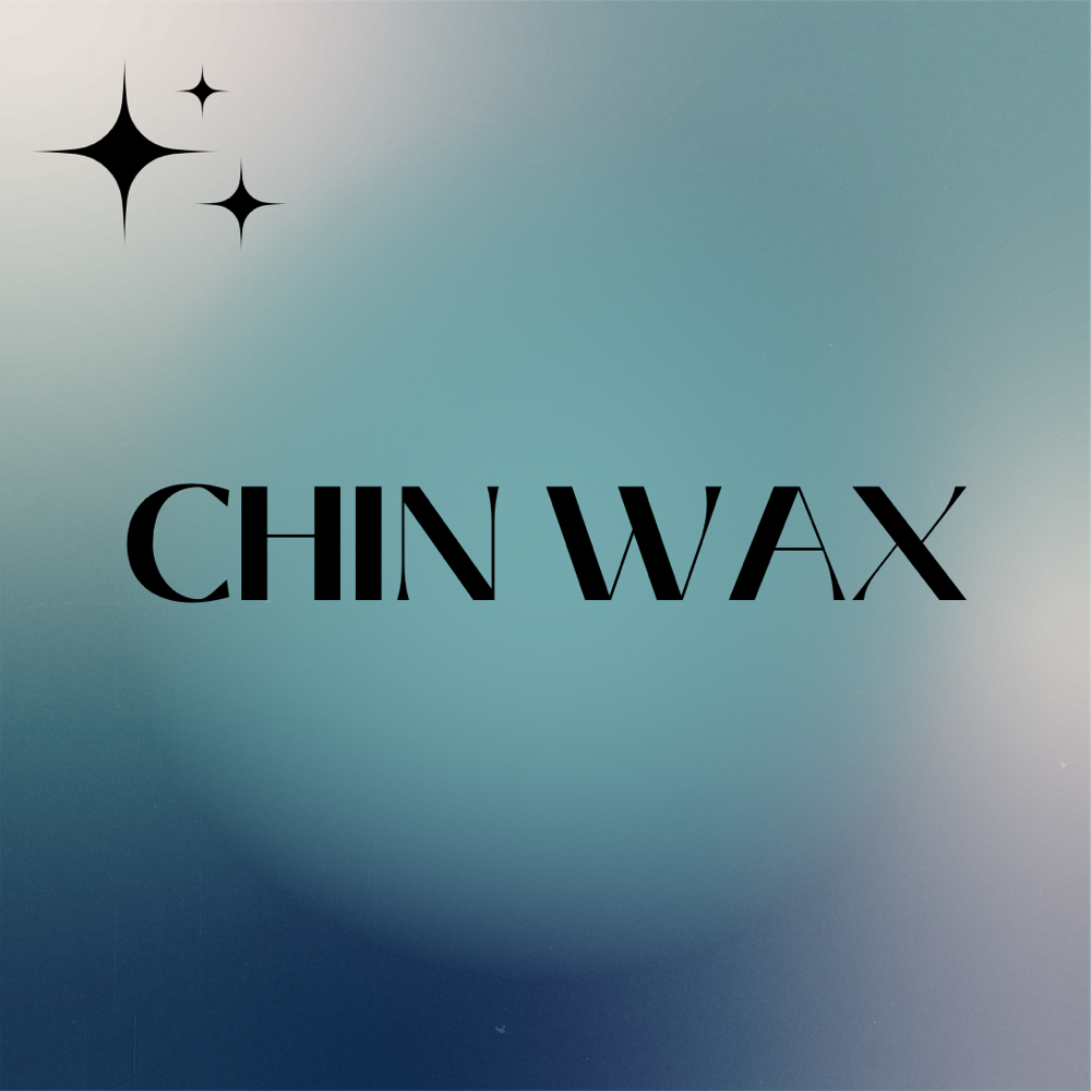 CHIN WAX