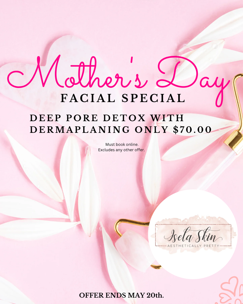 Morhers Day Facial Special