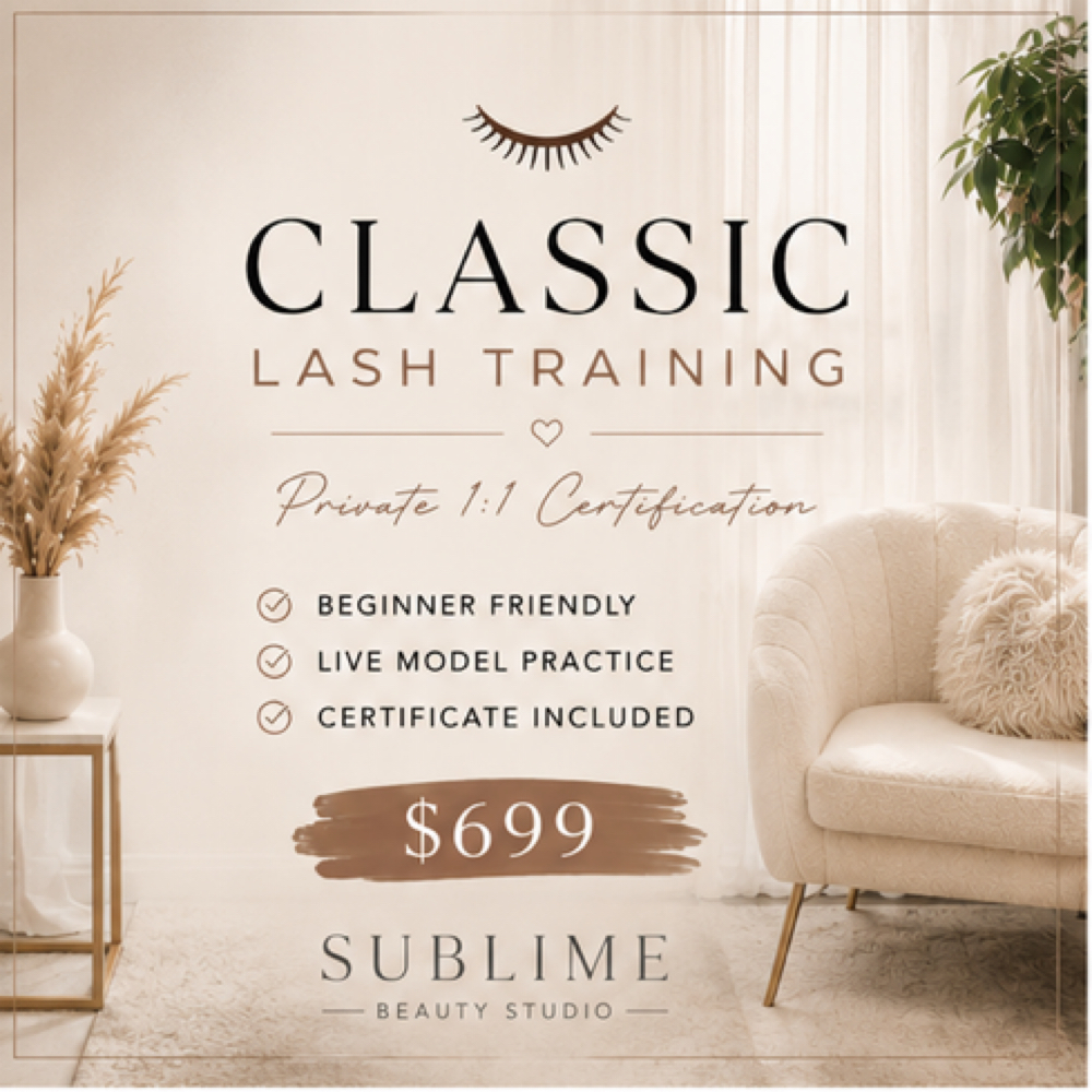CLASSIC LASH TRAINING at SUBLIME BEAUTY STUDIO in MONTEREY, CA
