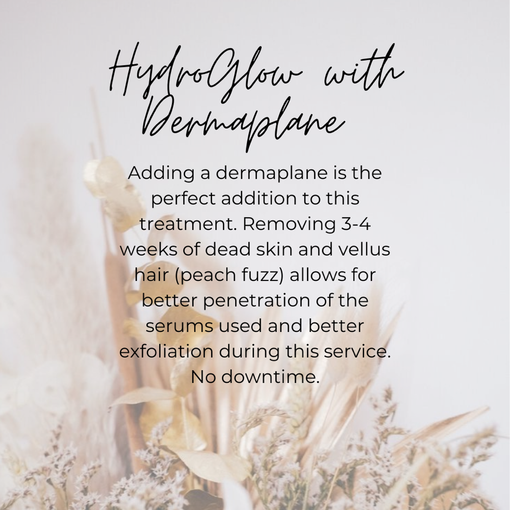 HydroGlow With Dermaplane