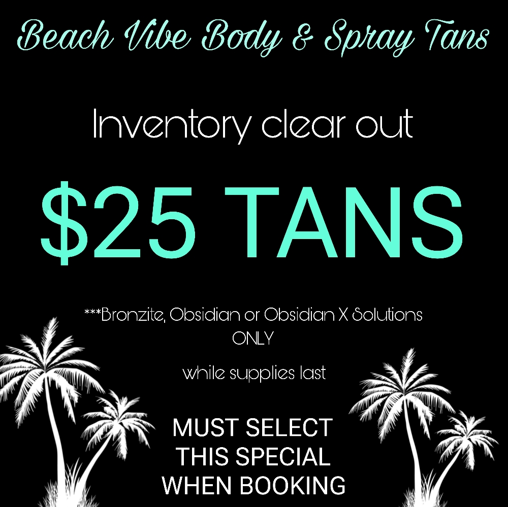 $35 TAN SPECIAL **PLEASE READ INFO