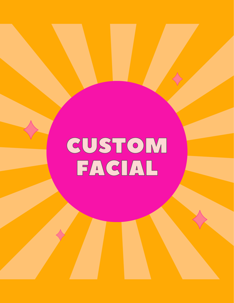 Custom Facial