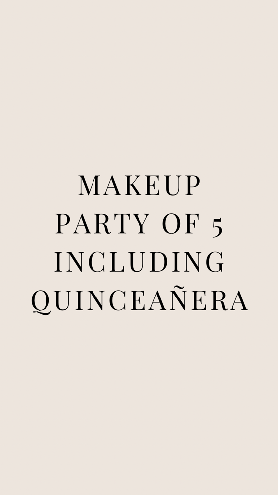Makeup Party Of 5 Including Quince
