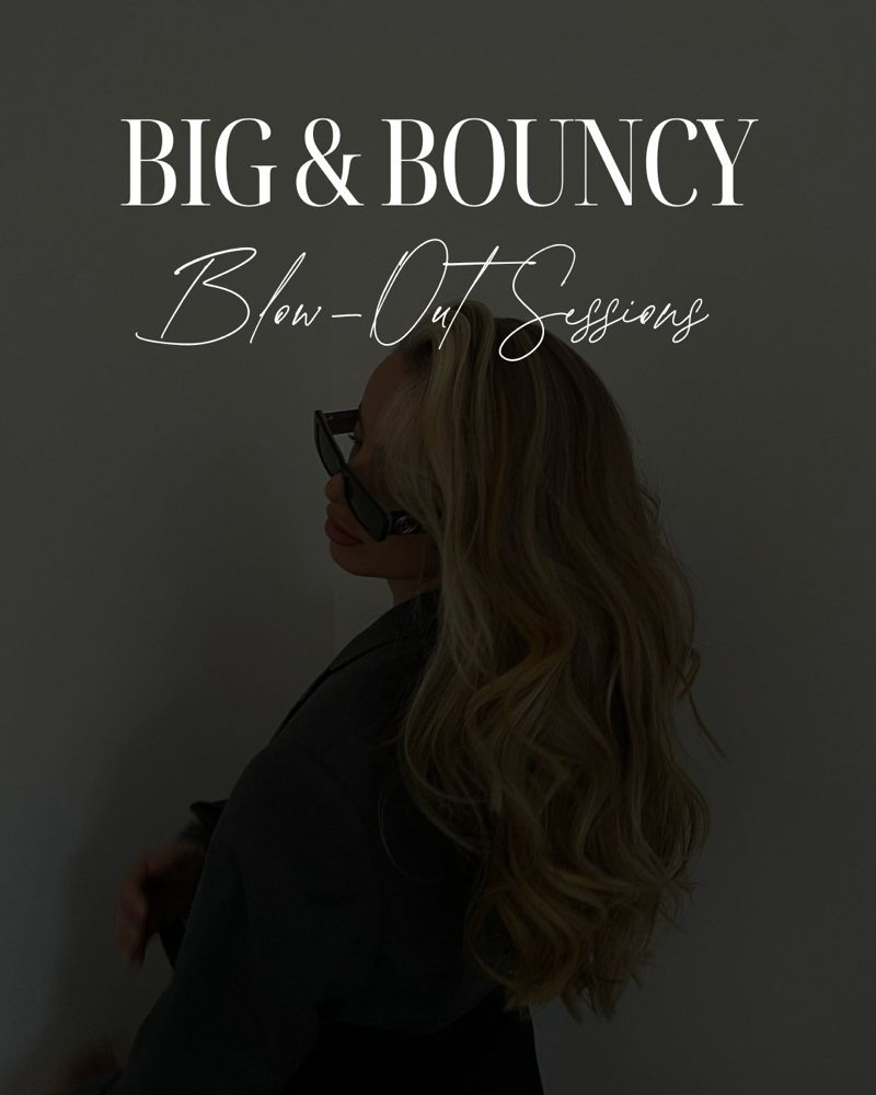 Big & Bouncy Blowout