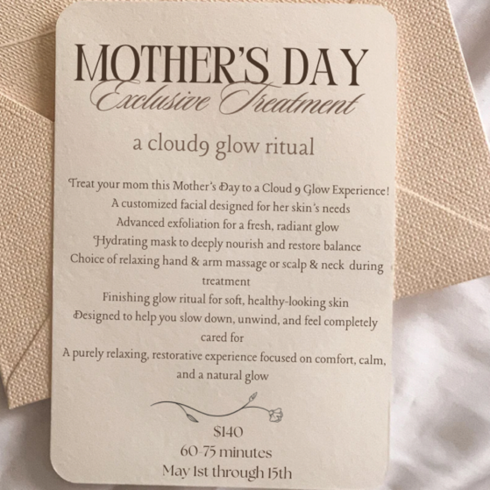 Mother’s Day Exclusive Treatment at Cloud9 Esthetics in St  Louis, MO