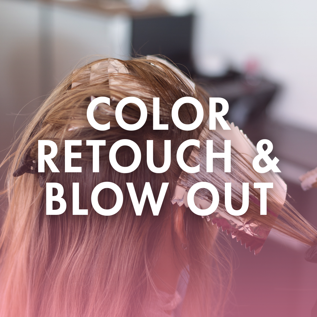 Color Retouch & Blowout