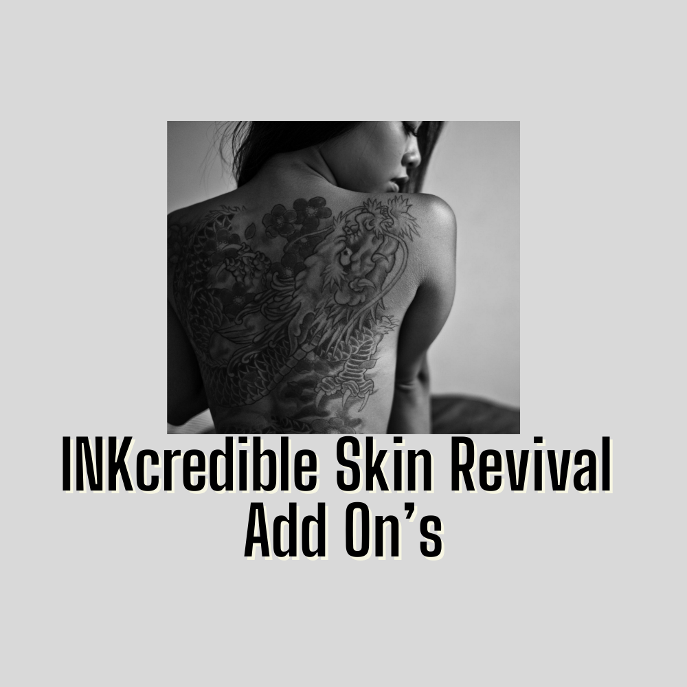 INKcredible Skin Revival - Add On's