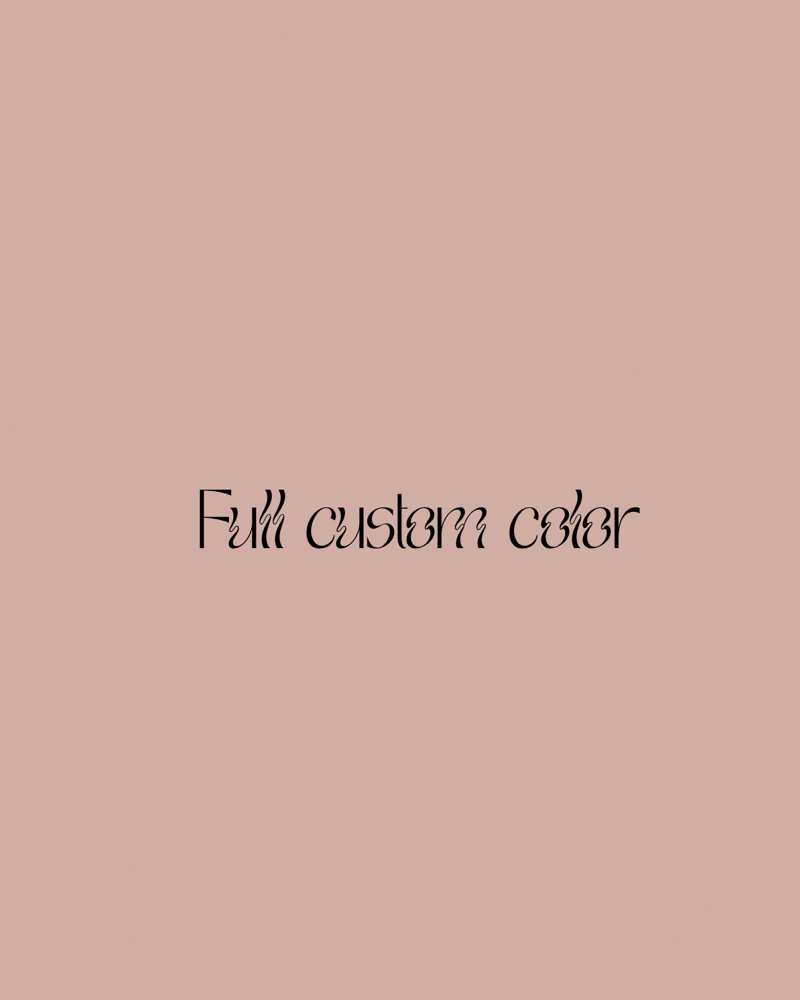 Full Custom Color