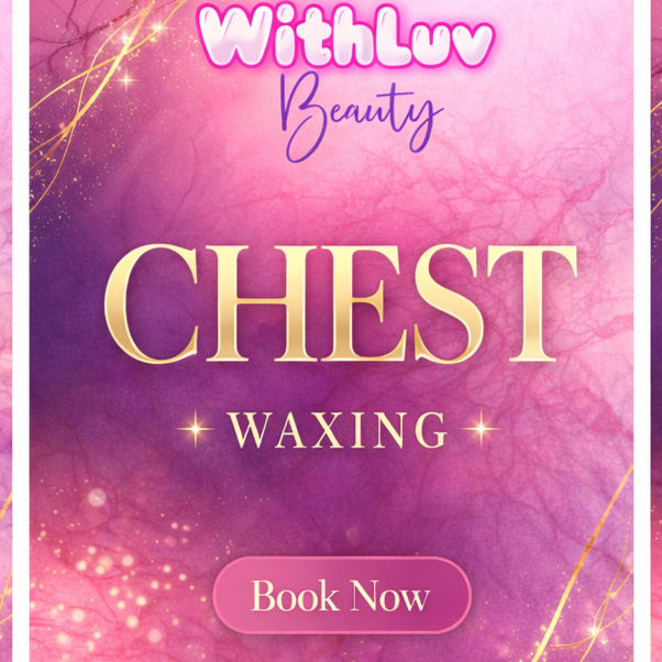 Wax Chest at With Luv Beauty in Moreno Valley, CA