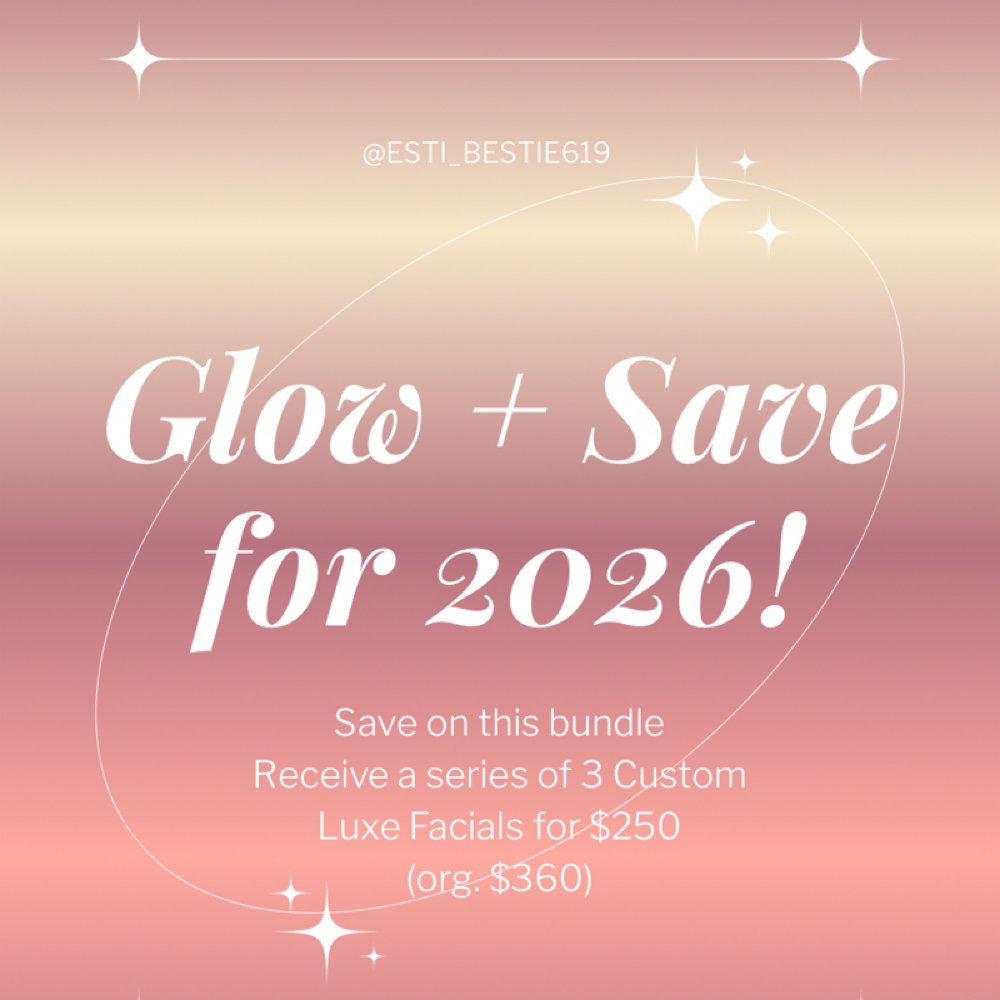 Glow+Save Package🥂✨ at Esti Bestie SD in Mission Valley, CA