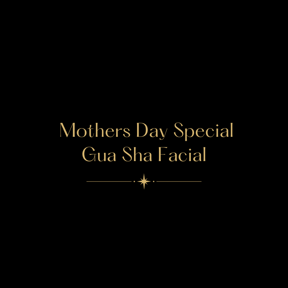 Mothers Day Gua Sha Facial