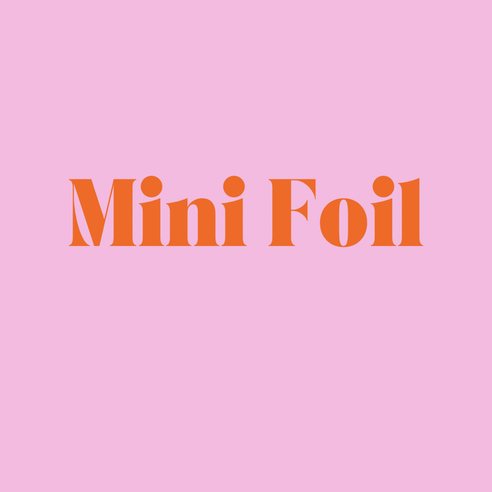 Mini Foil