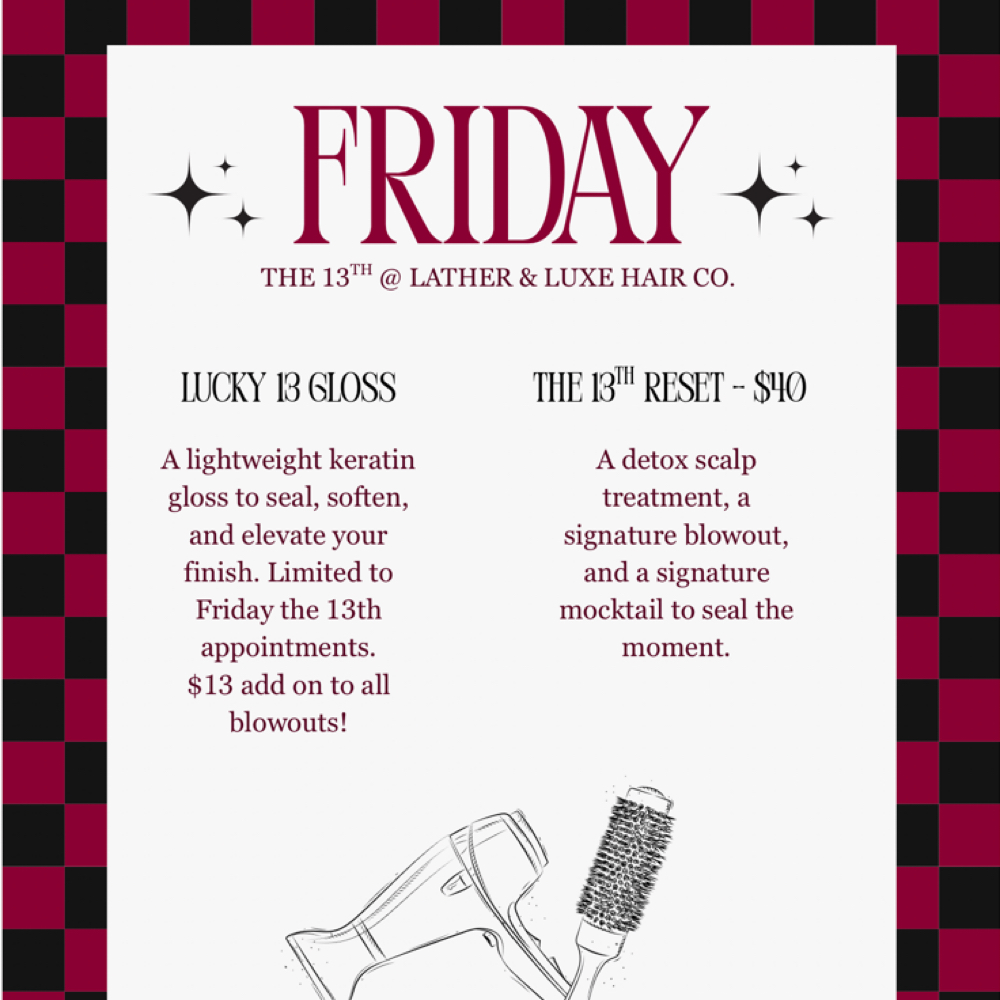 Friday The 13th Specials at Lather & Luxe Hair Co. in Stroudsburg, PA