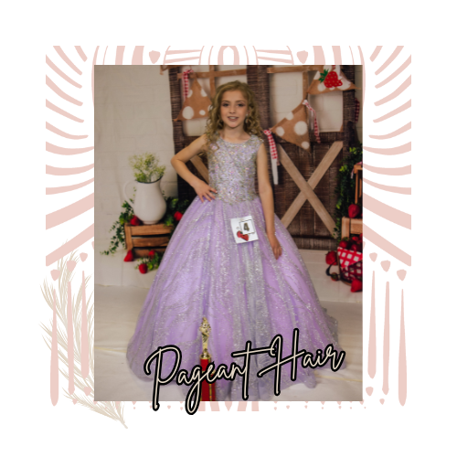 Pageant Hair