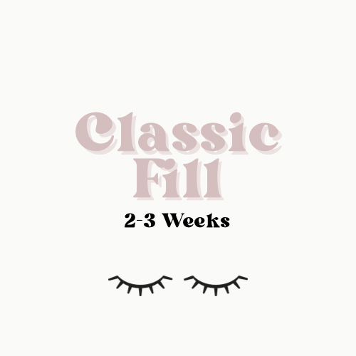 Classic Fill 2-3 Weeks