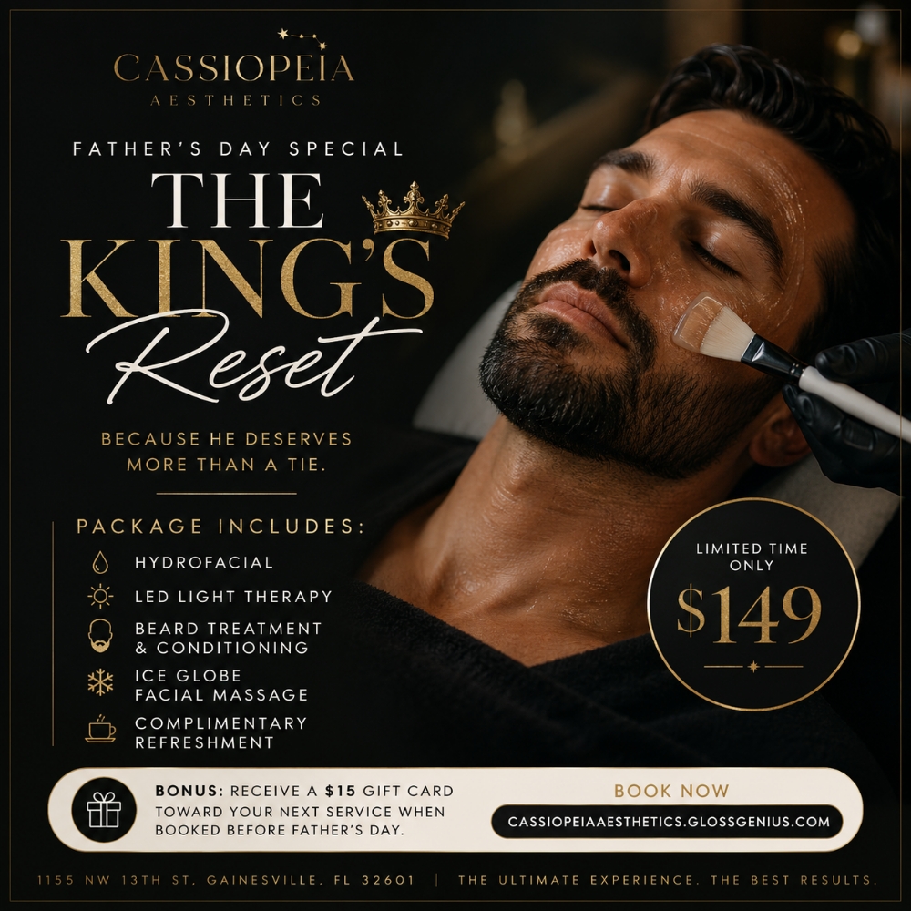The King's Reset at Cassiopeia Aesthetics in Gainesville, FL