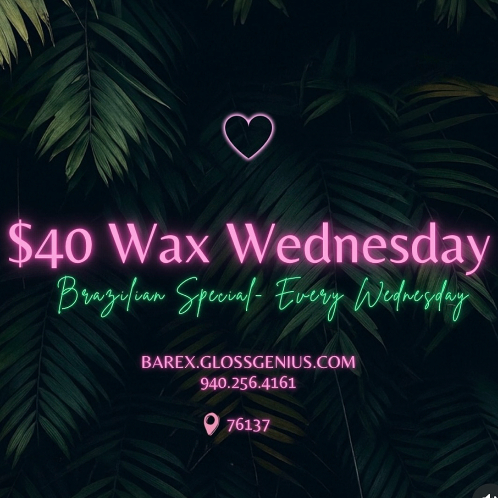 Wax Wednesday Brazilian at Bare X in Fort Worth, TX