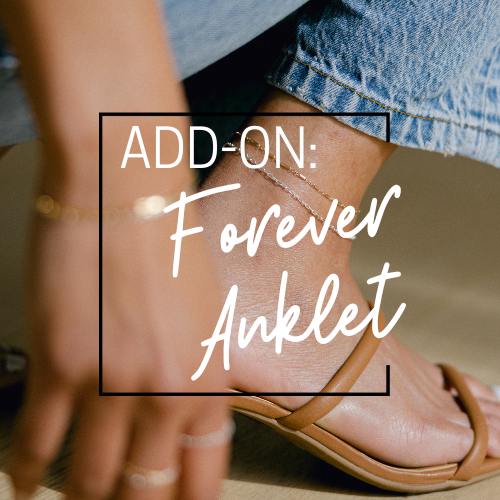 Add-On: Forever Anklet