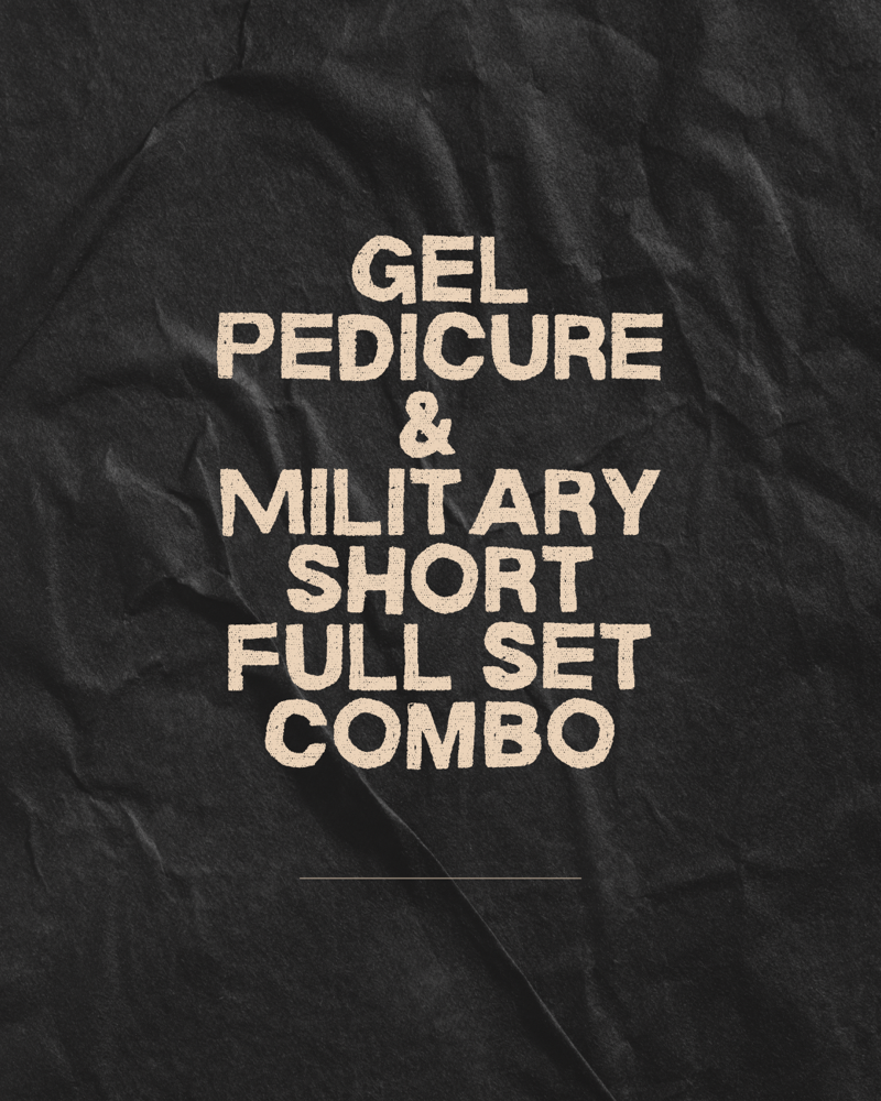 Military set & Pedicure Combo